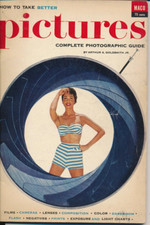 HOW TO TAKE BETTER PICTURES MACO A. GOLDSMITH 1955