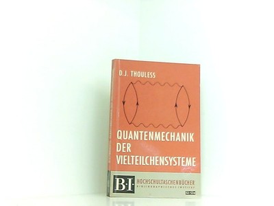 Quantenmechanik der Vielteilchensysteme Thouless, D. J.: