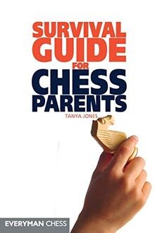 Survival Guide for Chess Parents (Everyman Chess)... | Buch | Zustand akzeptabel