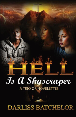 Thumbnail - Hell Is A Skyscraper: A Trio Of Novelettes By Batchelor, Darliss