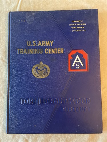 1971 U.S. Army Training Yearbook October Fort Leonard Wood MO Fourth Battalion