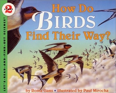 How Do Birds Find Their Way? (LET'S-READ-AND-FIND-OUT SCIENCE BOOKS)