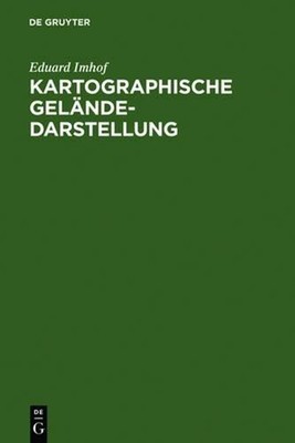 Kartographische Gelndedarstellung by Eduard Imhof (German) Hardcover Book