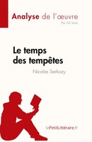 Le Temps Des TempêTes De Nicolas Sarkozy (Analyse De L'¿Uvre) Gil Smits Buch