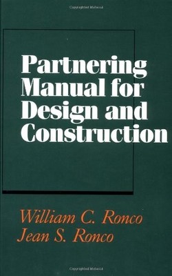 Partnering Manual for Design and Construction