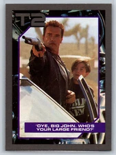 1991 Impel Terminator 2 Oye Big John Arnold Schwarzenegger Edward Furlong #57