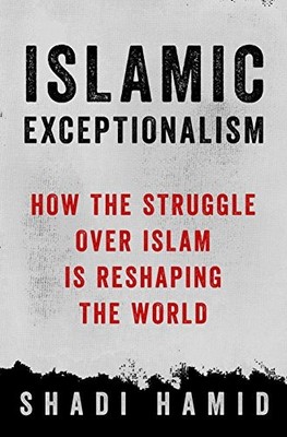 Islamic Exceptionalism by Shadi Hamid Hardback Book The Fast Free Shipping