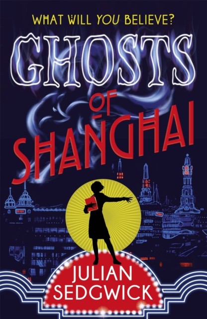Ghosts of Shanghai by Julian Sedgwick PAPERBACK - Image 4