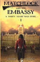 Matchlock And The Embassy Zachary Twamley Taschenbuch Kartoniert / Broschiert