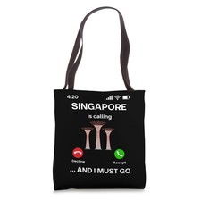 Singapore Is Calling And I Must Go Holiday Travel Singapore Tote Bag