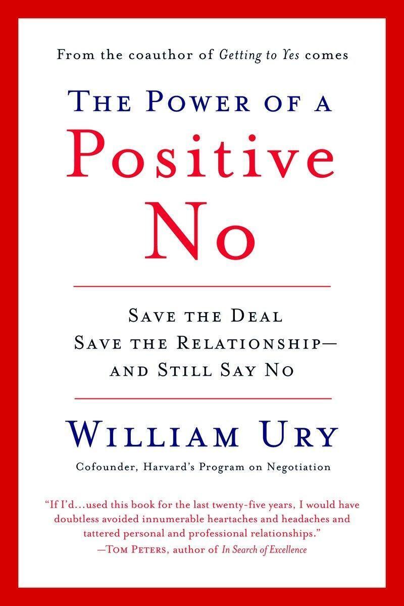 Thumbnail - The Power Of A Positive No How To Say No And Still Get To Yes William