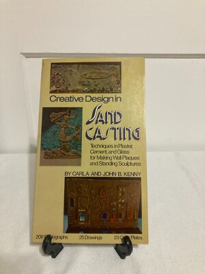 Creative Design in Sand Casting by John and Carla Kenney (1978, paperback, VG)