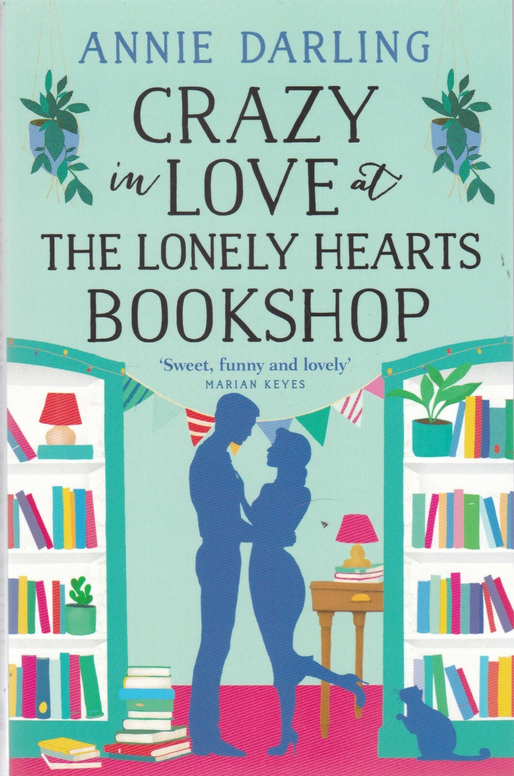 Crazy in Love at the Lonely Hearts Bookshop by Annie Darling (Paperback) Book