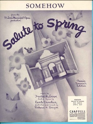 Frederick LOEWE - SALUTE TO SPRING: Somehow - Earle Crooker - 1937 Broadway