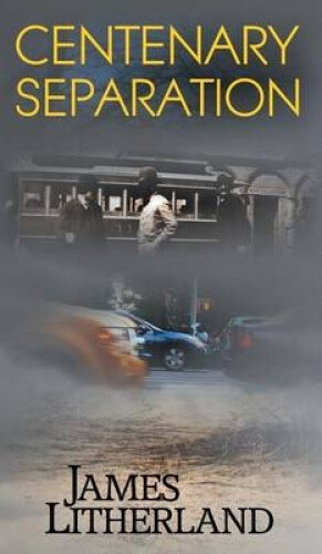 Centenary Separation (watchbearers, Book 2) (watchbearers) By