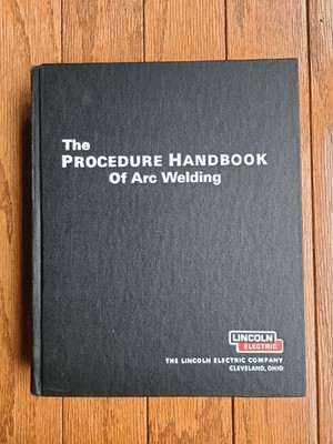 The Procedure Handbook of Arc Welding by Lincoln Electric 12th Edition 1973 HC