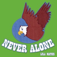 Lula Mathis | Never Alone | Taschenbuch | Englisch (2005) | AuthorHouse