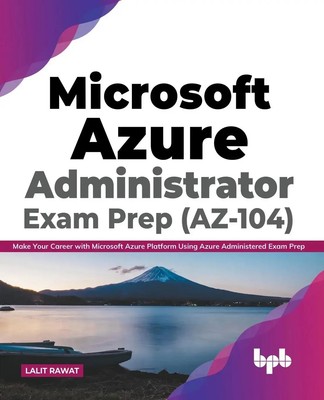 Microsoft Azure Administrator Exam Prep (AZ-104) | Lalit Rawat | Taschenbuch