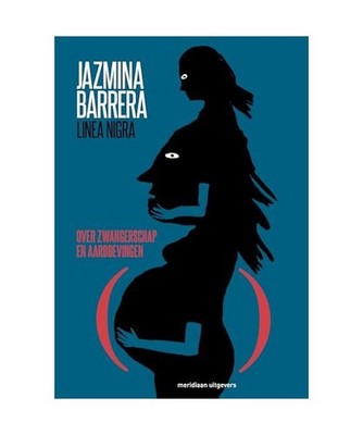 Linea nigra: zwangerschap en aardbevingen : roman, Barrera, Jazmina