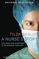 A Nurse's Story: Life, Death and In-B..., Shalof, Tilda