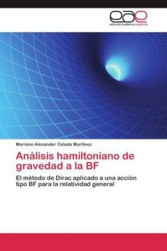 Thumbnail - Análisis Hamiltoniano De Gravedad A La Bf El Método De Dirac Aplicado