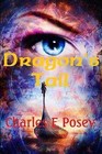 Dragon's Tail 6 X 9 by Charles Posey (Paperback, 2016)