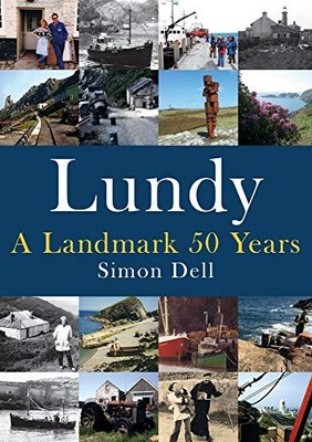 Lundy: A Landmark 50 Years, Dell, Simon