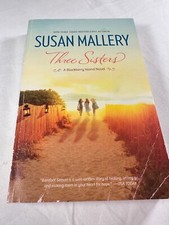 Blackberry Island Ser.: Three Sisters by Susan Mallery (2013, Trade Paperback)