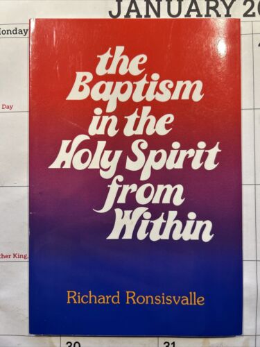 Le baptême dans l'Esprit Saint de l'intérieur - Richard Ronsisvalle - 1983 - 38 pgs - Photo 1/4