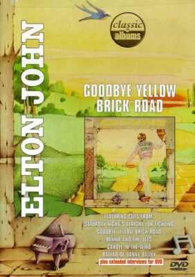 Classic Albums - Elton John: Goodbye Yellow Brick Road (DVD, 2001)