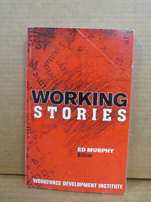 WORKING STORIES Essays By Reflective Practitioners Paperback 2015 Labor Studies