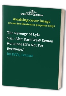The Revenge of Lyla Van-Alst: Dark WLW D... by DiVa, Ivanna Paperback / softback