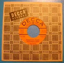 RED FOLEY 45 RPM PROMO DECCA 31530 - Goodnight Mama Goodnight Papa