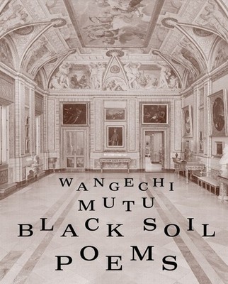 Wangechi Mutu. Schwarzbodengedichte - [Lenzpresse]