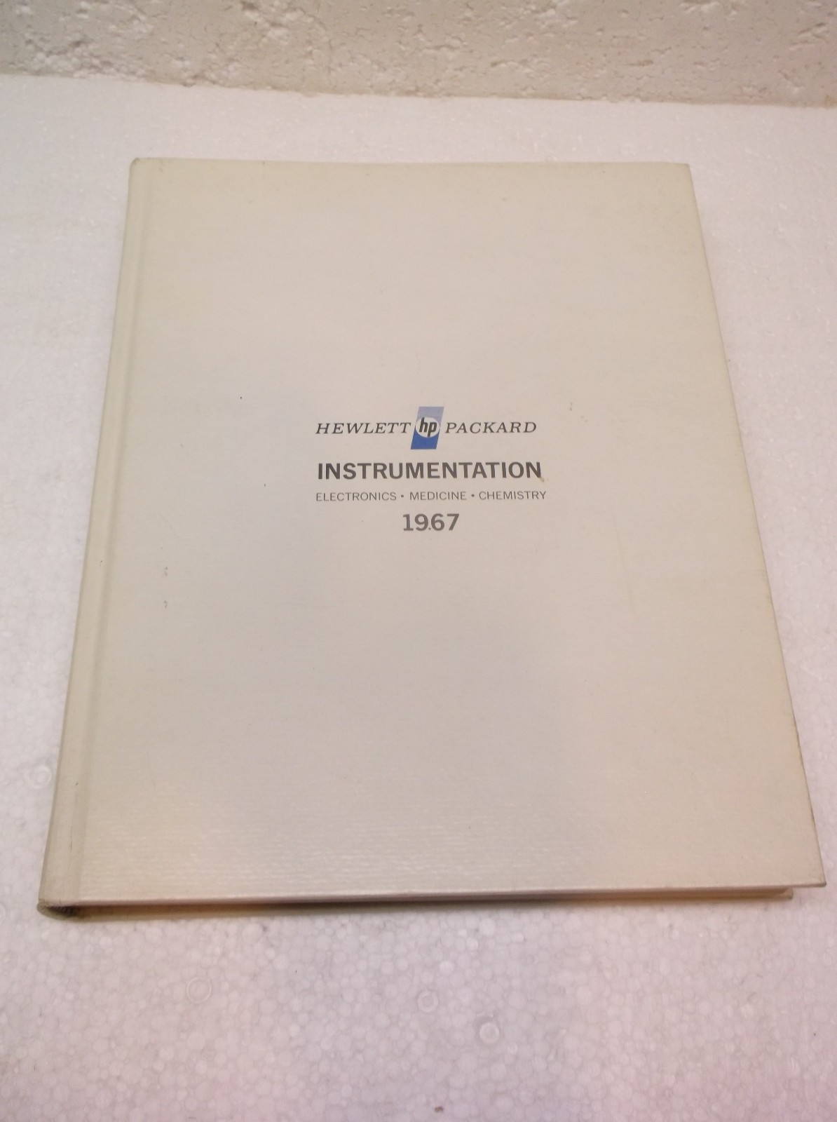 Hewlett Packard Instrumentation Electronics Medicine Chemistry 1967 Hardcover