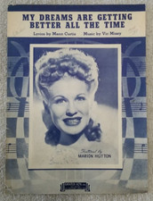My Dreams Are Getting Better All The Time-Marion Hutton Vintage Sheet Music 1944