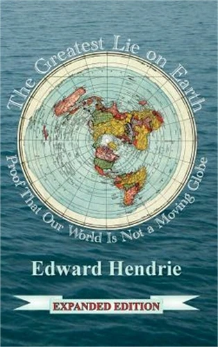 The Greatest Lie on Earth (Expanded Edition): Proof That Our World Is Not a Movi