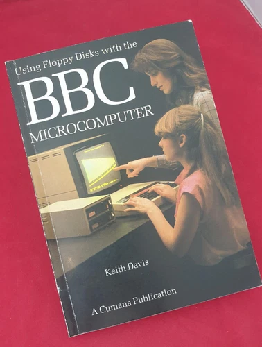 Using Floppy Disks with the BBC Microcomputer Book user guide by Cumana