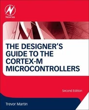 The Designer's Guide to the Cortex-M Processor Family: A Tutorial Approach, Mart
