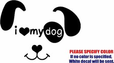 Vinyl Decal Sticker - I Love My Dog 05 Car Truck Bumper Window Wall JDM Fun 10"