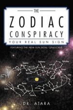 The Zodiac Conspiracy: Your Real Sun Sign: Your Real Sun Sign by