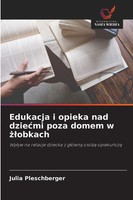 Julia Pleschberger | Edukacja I Opieka Nad Dzie¿Mi Poza Domem W ¿¿Obkach | Buch
