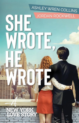 She Wrote, He Wrote: a New York Love Story