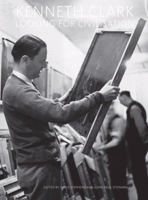 Kenneth Clark Looking for Civilisation /anglais by STEPHENS