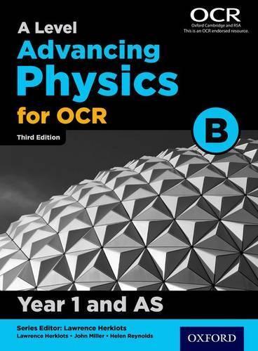 John Miller A Level Advancing Physics for OCR B: Year 1 and AS (Paperback)