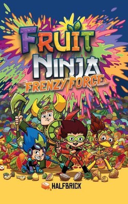 Fruit Ninja: Frenzy Force von Studios, Halfbrick