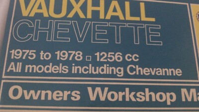 HAYNES HANDBUCH VAUXHALL CHEVETTE 1975-1978 1256CC ALLE MODELLE HARDBACK