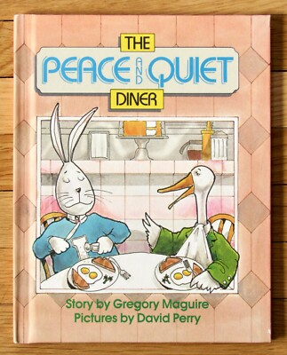 THE PEACE AND QUIET DINER Gregory Maguire & David Perry Parents Magazine VGC L1