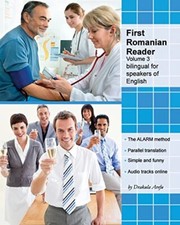 First Romanian Reader, Volume 3: bilingual for speakers of English Level B1 (-,