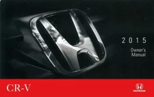 2015 Honda CR-V Owners Manual User Guide Reference Operator Book Fuses Fluids